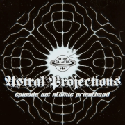 Astral Projections 58 atomic priesthood