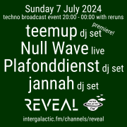 Techno broadcast event REVEAL featuring teemup