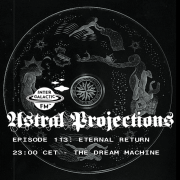 astral projections 113 eternal return 