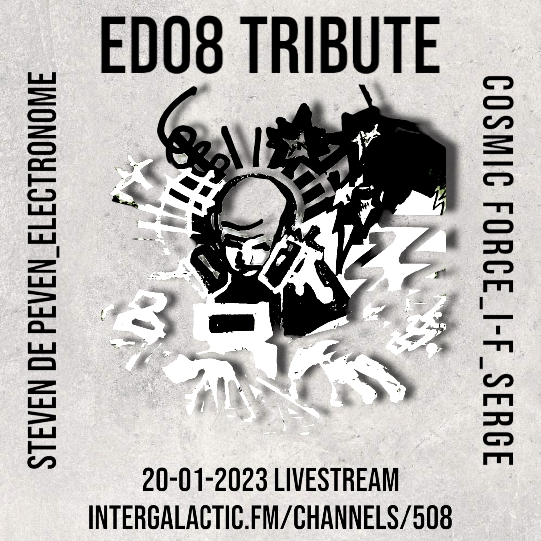 Edo8 TRIBUTE | Intergalactic FM™