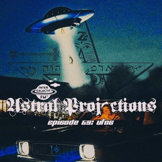 Astral Projections 59: UFO's