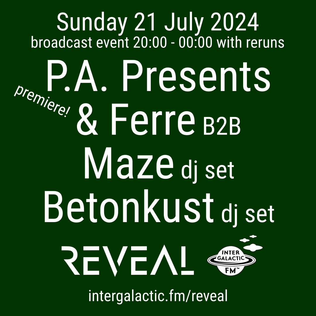 Broadcast event 2024-07-21 featuring P.A. Presents B2B Ferre