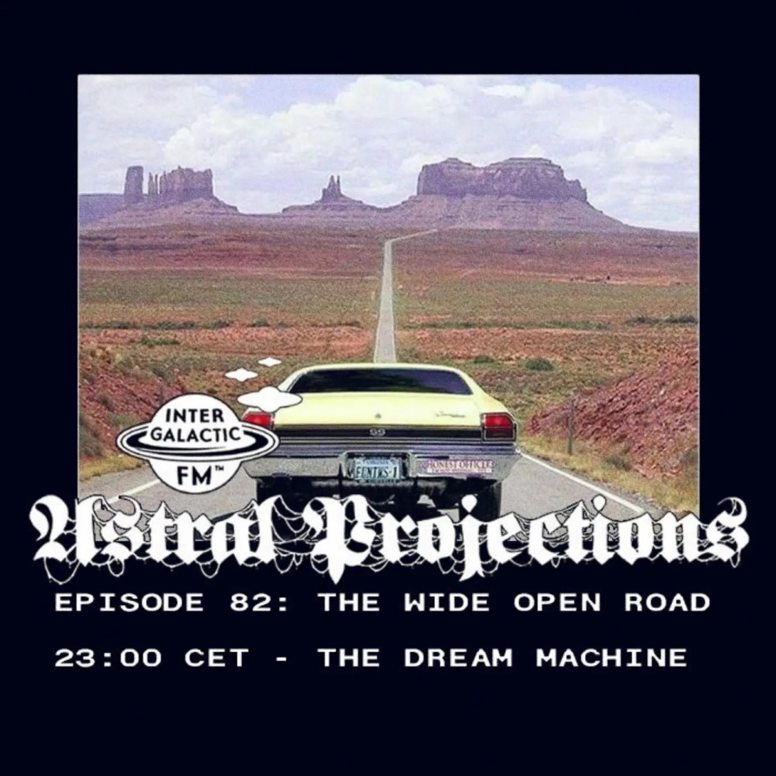 astral projections 82 the wide open road