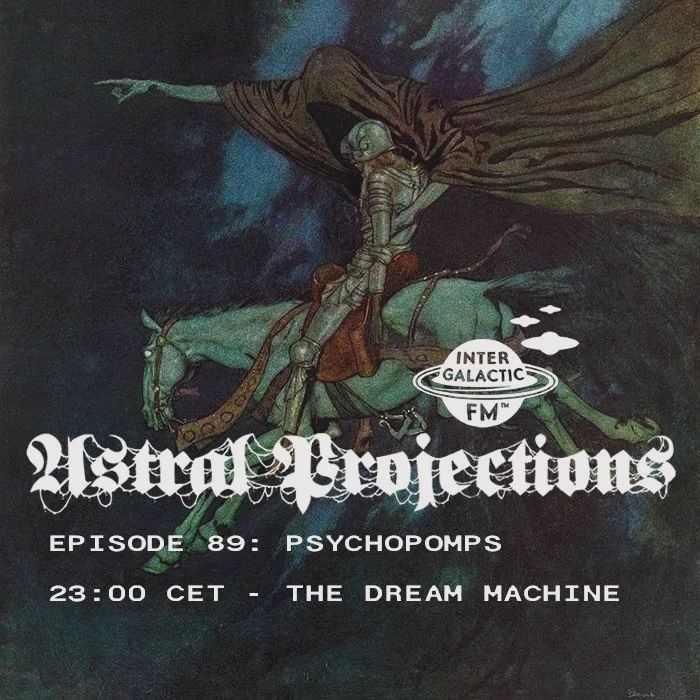 astral projections 89 psychopomps