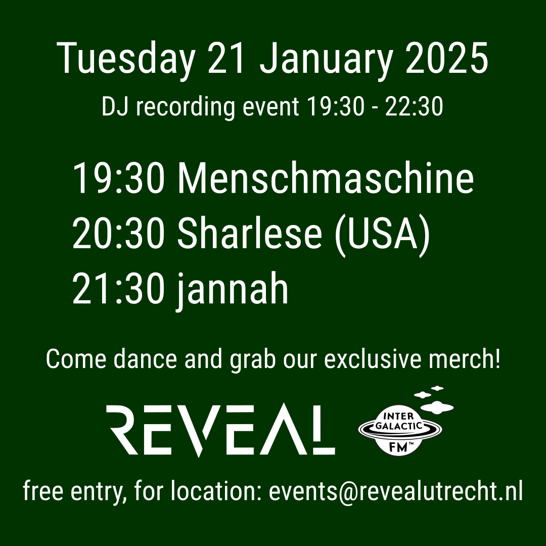 REVEAL DJ recording event 2025-01-21 Menschmaschine, Sharlese & jannah