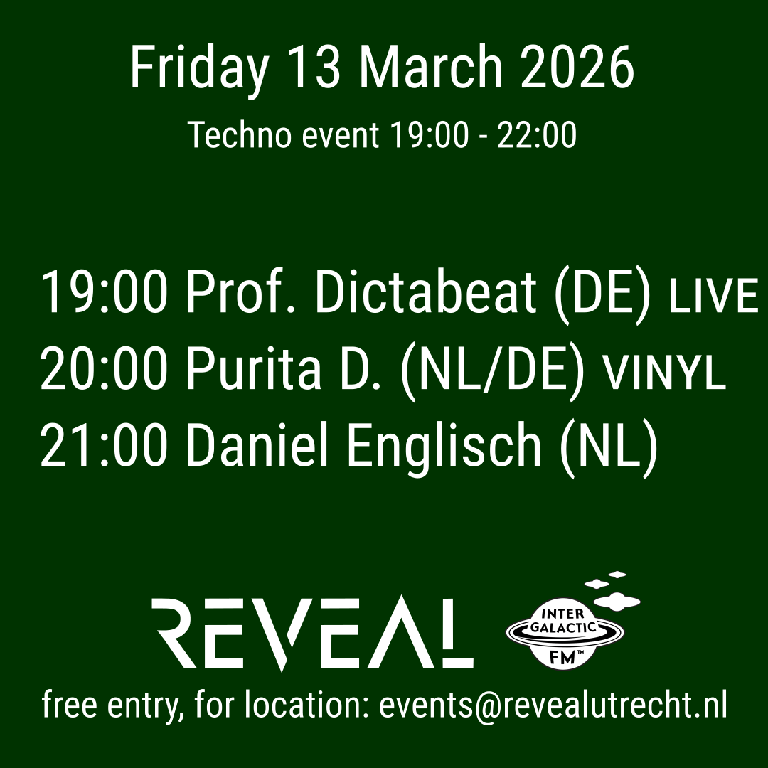 REVEAL Techno event 13 March 2026 Professor Dictabeat, Purita D, Daniel Englisch